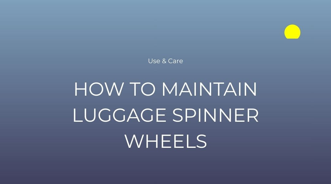 How to Maintain Luggage Spinner Wheels: Care Guide